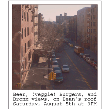 Beer, (veggie) Burgers, and Bronx views, on Bean's roof -- Saturday, August 5th at 3PM